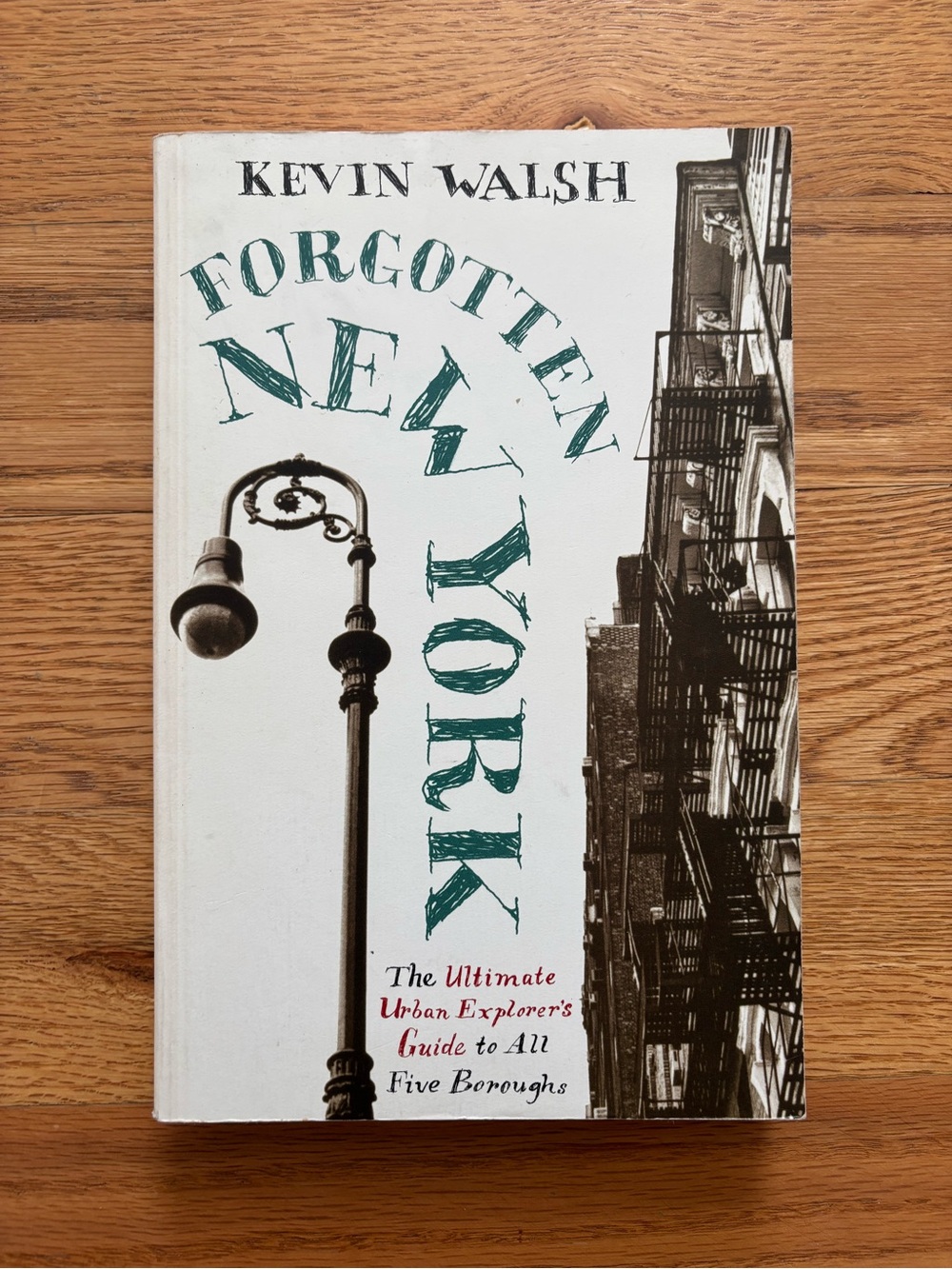Forgotten New York : Views of a Lost Metropolis by Kevin Walsh (2006 Paperback)